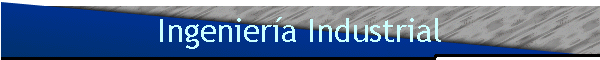 Ingenieria Industrial